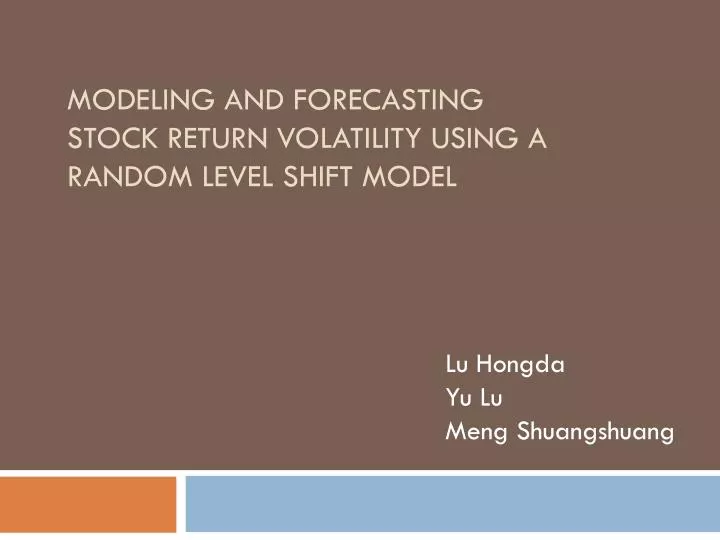 modeling and forecasting stock return volatility using a random level shift model