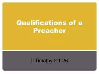 Qualifications of a Preacher