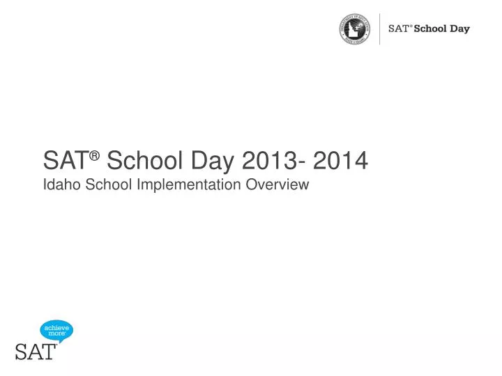 sat school day 2013 2014 idaho school implementation overview