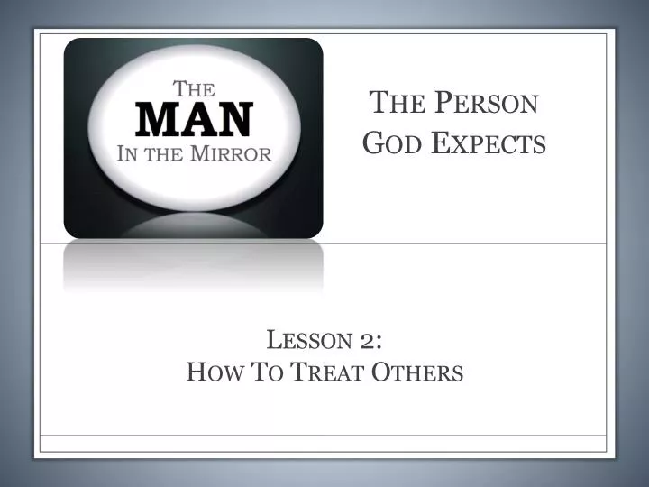 lesson 2 how to treat others