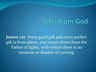 Gifts from God