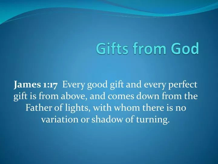 gifts from god
