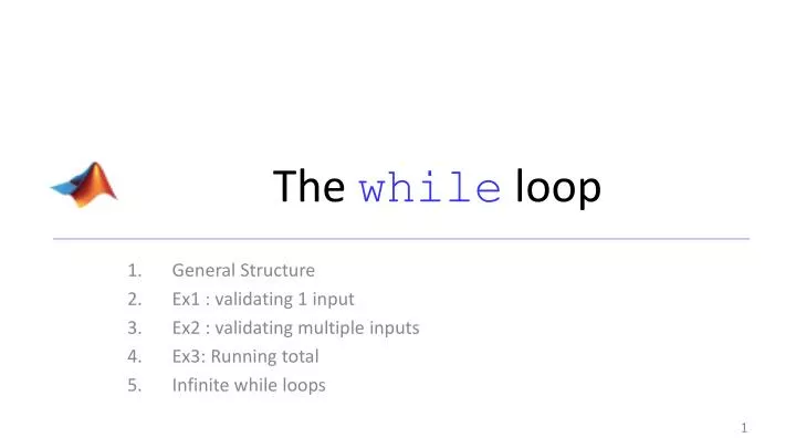 the while loop