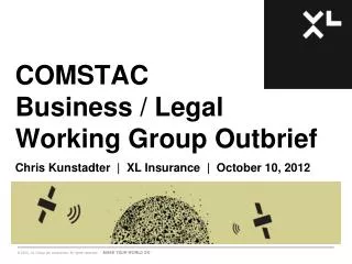 COMSTAC Business / Legal Working Group Outbrief