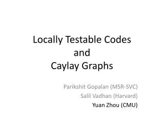 Locally Testable Codes and Caylay Graphs