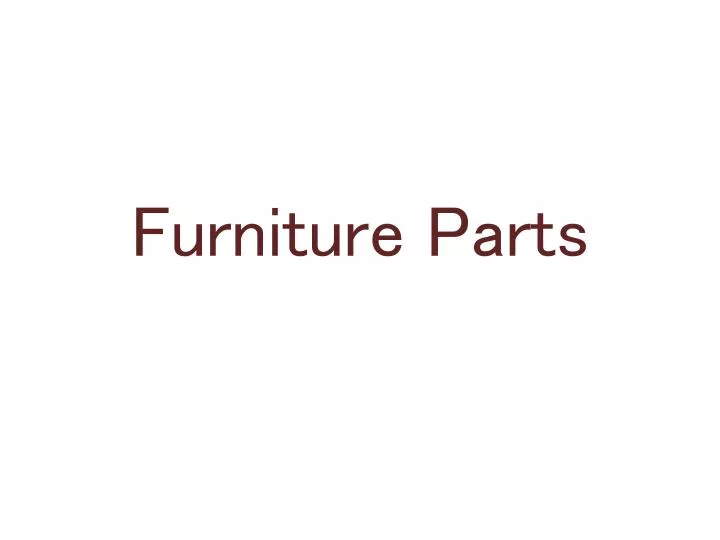 furniture parts