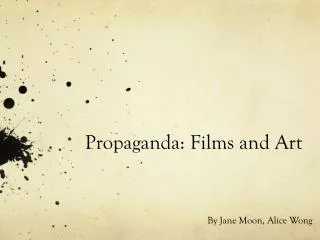 Propaganda: Films and Art
