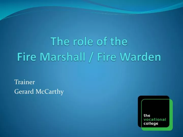 the role of the fire marshall fire warden