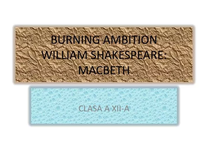 burning ambition william shakespear e macbeth