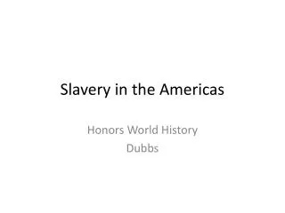 Slavery in the Americas
