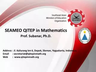 SEAMEO QITEP in Mathematics Prof. Subanar , Ph.D.