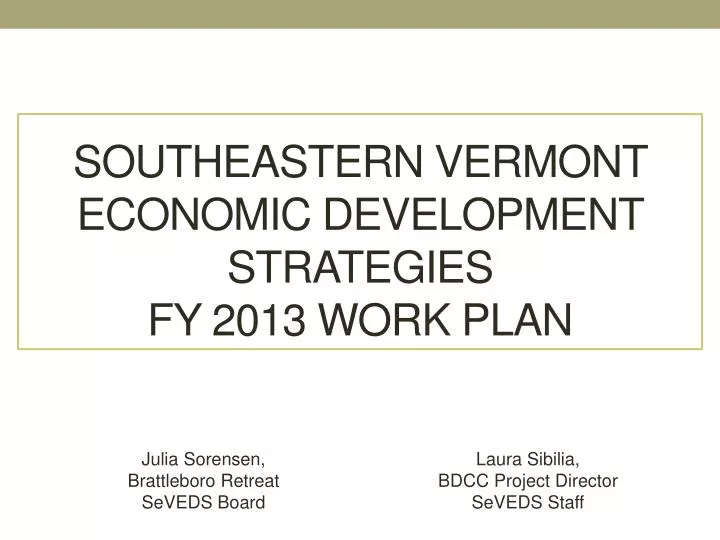 southeastern vermont economic development strategies fy 2013 work plan