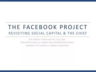 THE FACEBOOK PROJECT REVISITING SOCIAL CAPITAL &amp; THE CHIEF