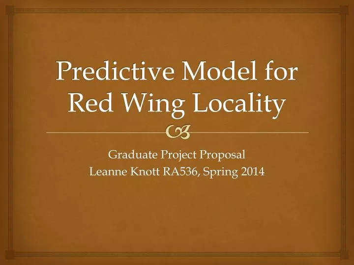 predictive model for red wing locality