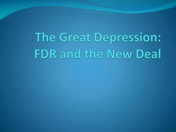 the great depression fdr and the new deal