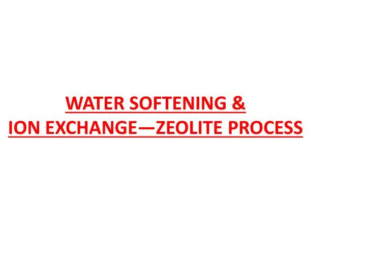 water softening ion exchange zeolite process