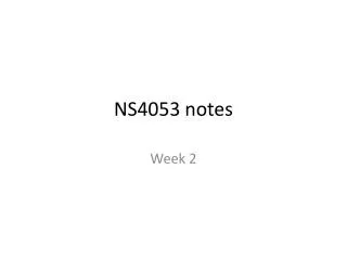 NS4053 notes