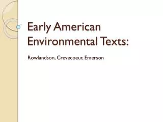 Early American Environmental Texts: