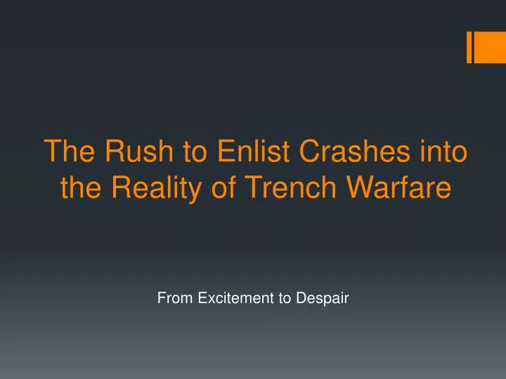 the rush to enlist crashes into the reality of trench warfare