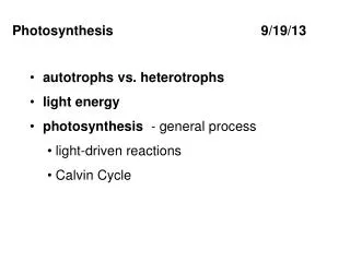 Photosynthesis 9/19/13