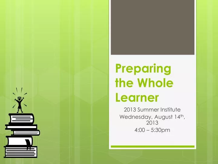 preparing the whole learner