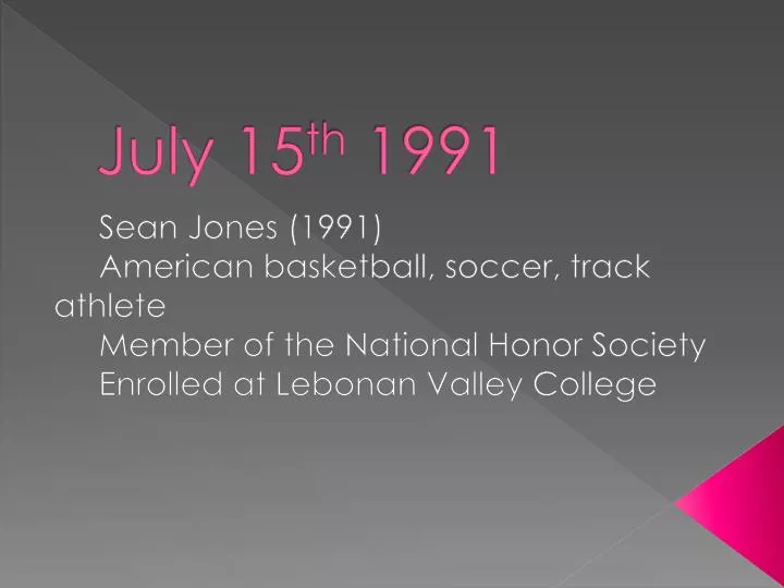 july 15 th 1991