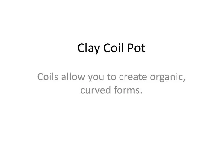 clay coil pot