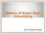 History of Super Bowl Advertising