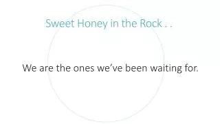 Sweet Honey in the Rock . .