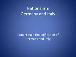 Nationalism Germany and Italy