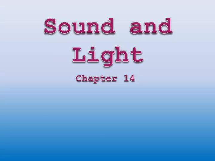 sound and light