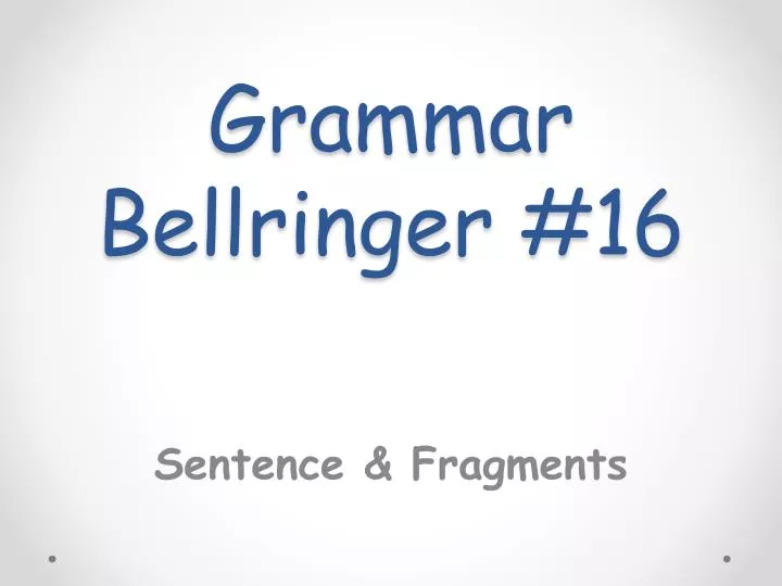 grammar bellringer 16