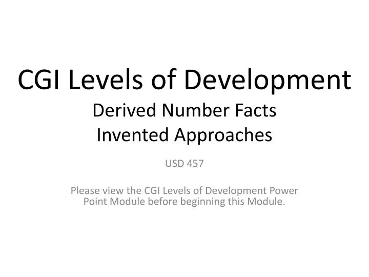 cgi levels of development derived number facts invented approaches