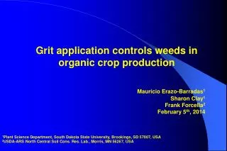 Grit application controls weeds in organic crop production