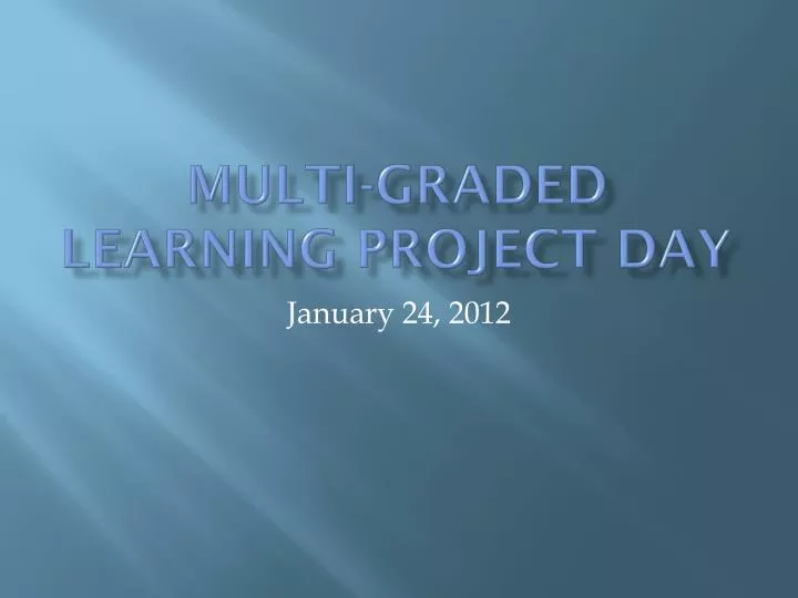 multi graded learning project day