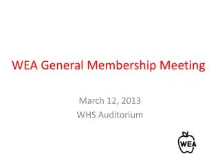 WEA General Membership Meeting