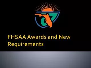 FHSAA Awards and New Requirements