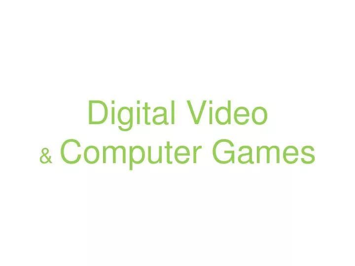 digital video computer games