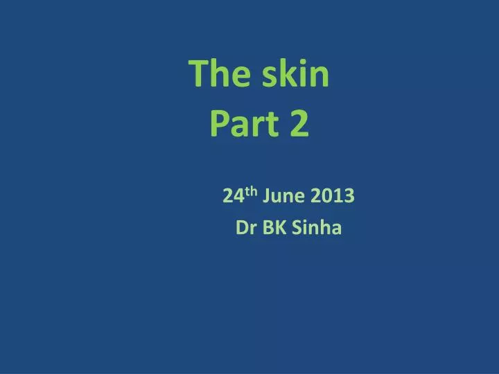 the skin part 2