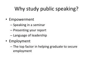 Why study public speaking?