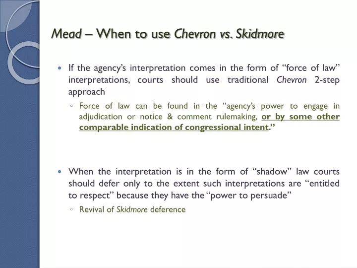 mead when to use chevron vs skidmore