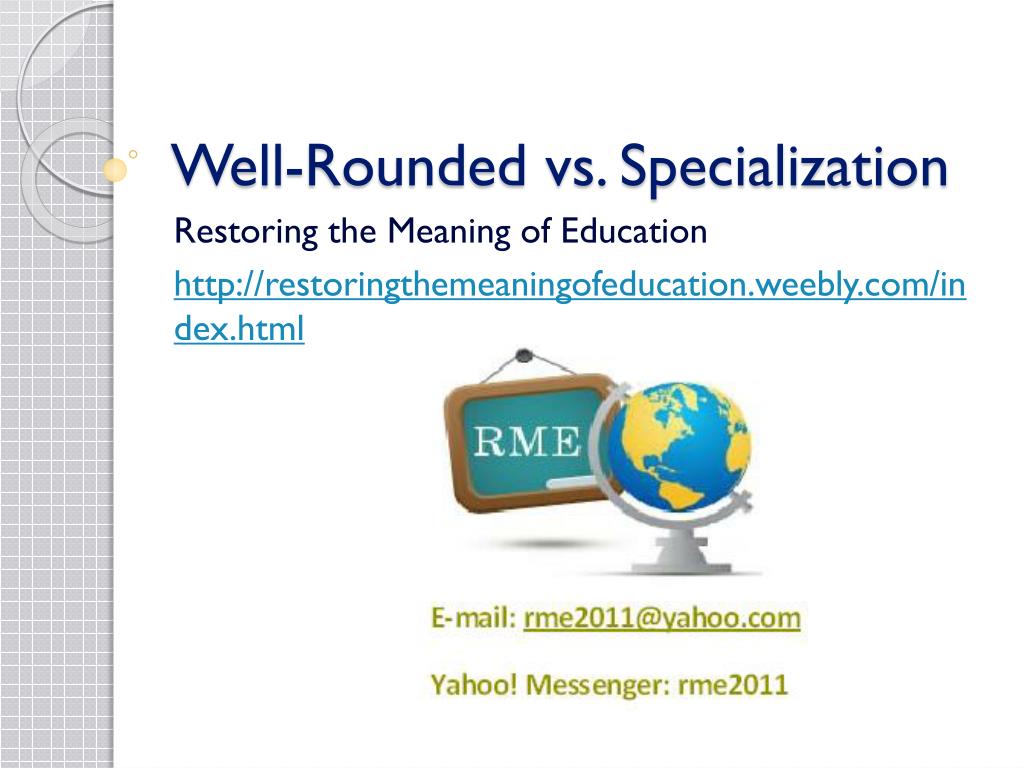 PPT - Well-Rounded vs. Specialization PowerPoint Presentation, free ...