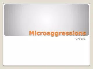 Microaggressions