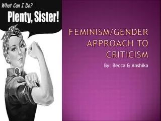 Feminism/Gender Approach to Criticism