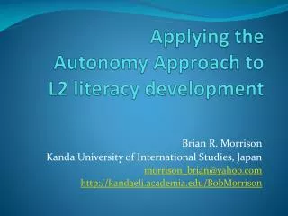 Applying the Autonomy Approach to L2 literacy development