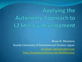 applying the autonomy approach to l2 literacy development