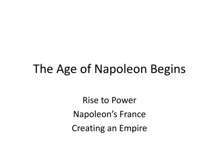 the age of napoleon begins