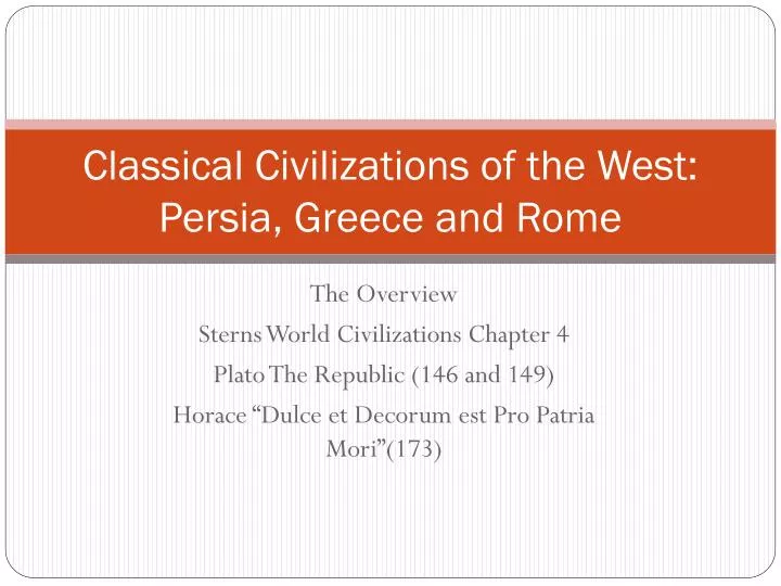 classical civilizations of the west persia greece and rome