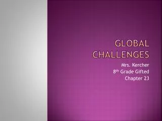 GLOBAL CHALLENGES