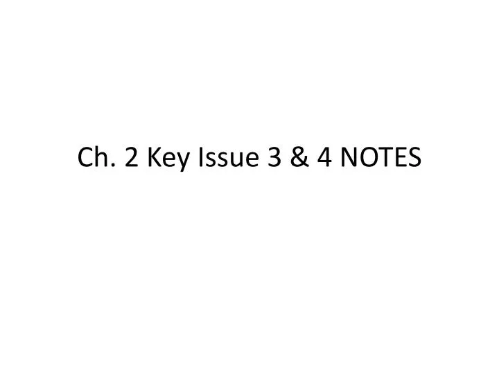 ch 2 key issue 3 4 notes